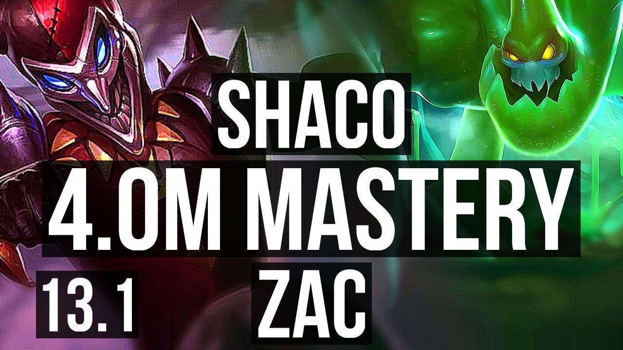 SHACO vs ZAC (JNG) | 9/0/4, 4.0M mastery, 1200+ games, Legendary | EUW Diamond | 13.1