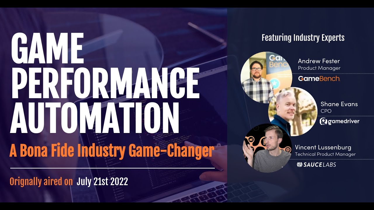 Game Performance Automation: A bona fide industry game-changer