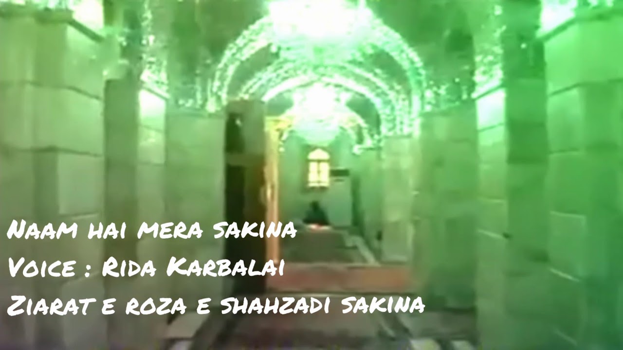 Naam hai mera Sakina slwt ( Rida Karbalai)