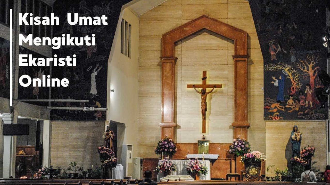 Kisah Umat Mengikuti Ekaristi Online