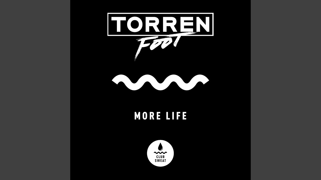 More Life