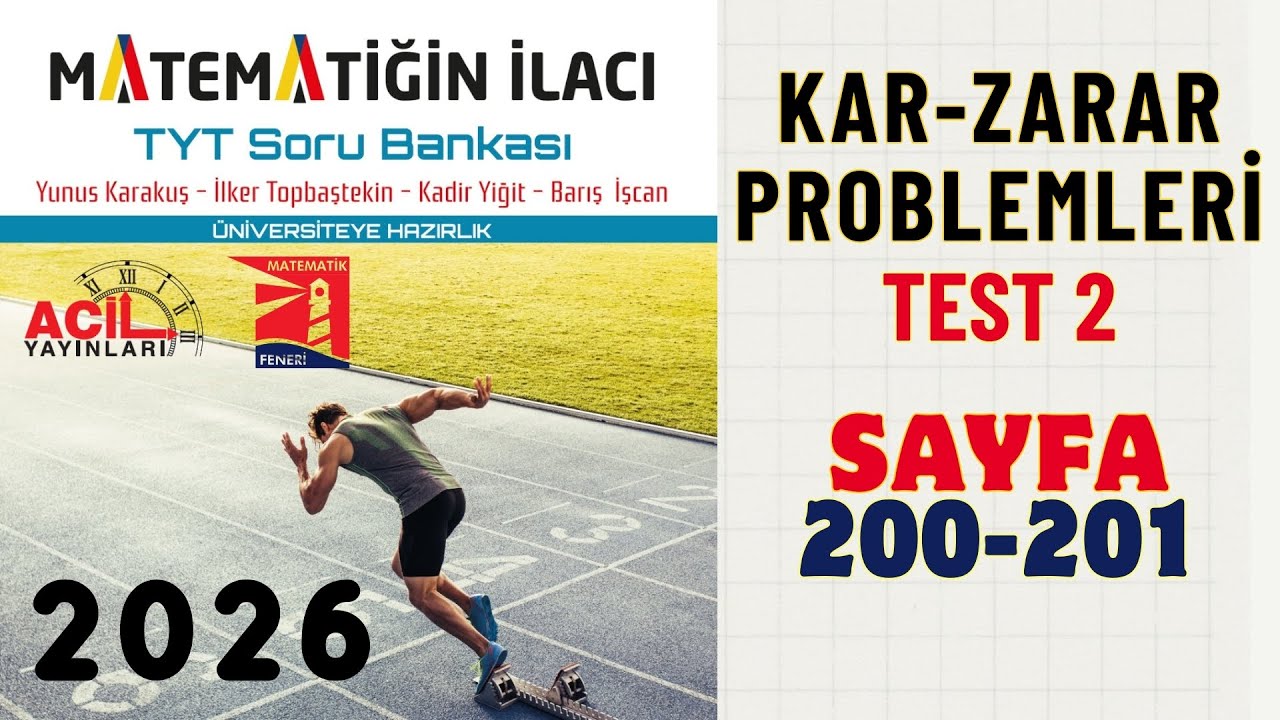 94 Matematiğin İlacı | Tyt Soru Bankası | Kar-Zarar Problemleri Test 2 Sayfa: 200-201 2026