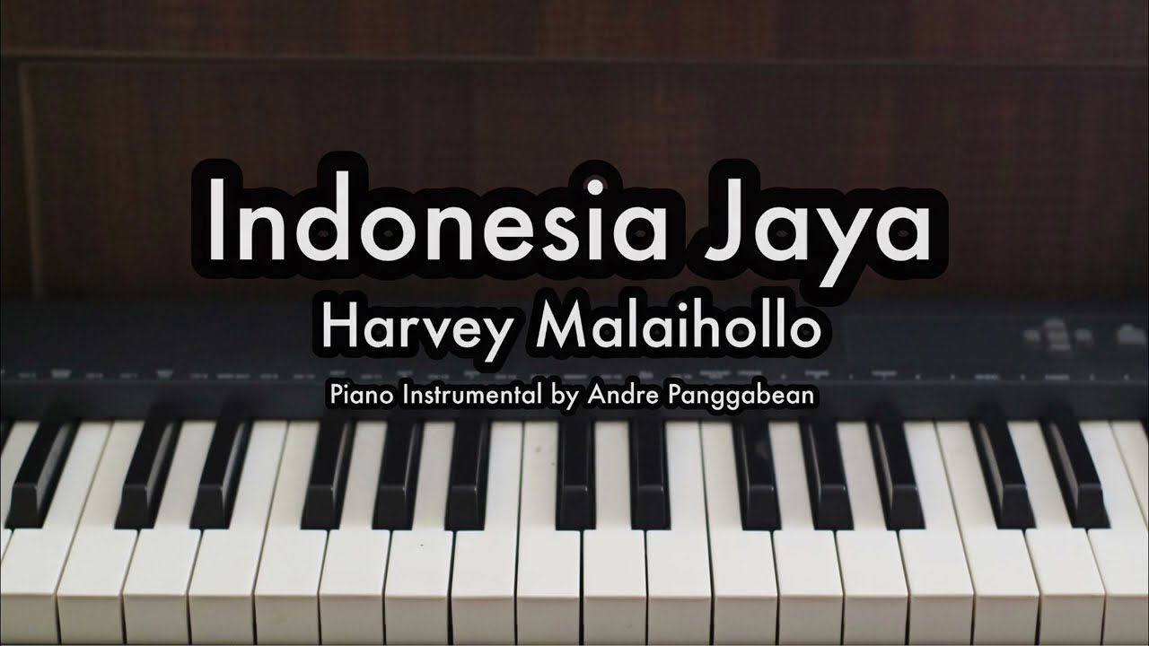 Indonesia Jaya - Harvey Malaihollo | Piano Karaoke by Andre Panggabean