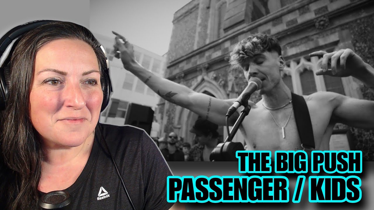 Первое прослушивание | The Big Push - Passenger / Kids