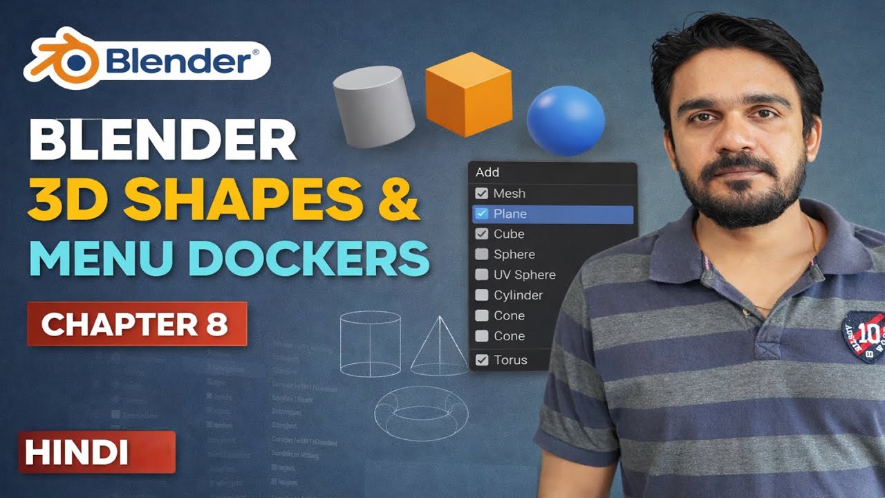 Blender Chapter 08 | 3D Shapes (Primitives) & Dockers Explained in Hindi | Blender Full Course