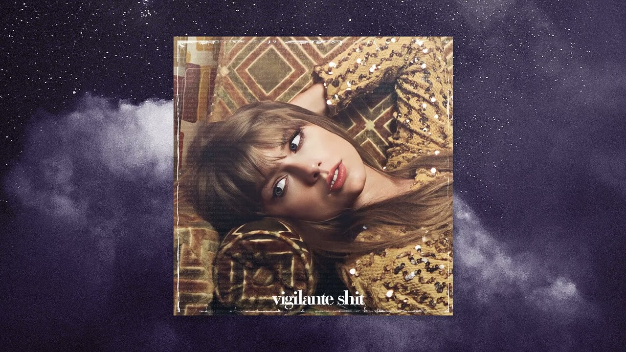 Taylor Swift - Vigilante Shit (Revamped)