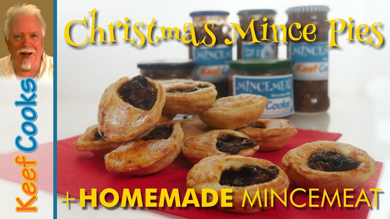 Mince Pies & Homemade Mincemeat | Christmas Mincemeat