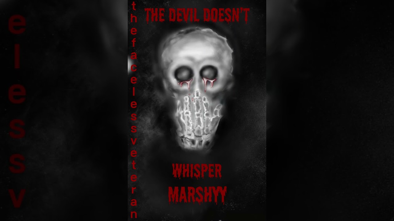 Marshyy - The Devil Doesn't Whisper [Chapter One]