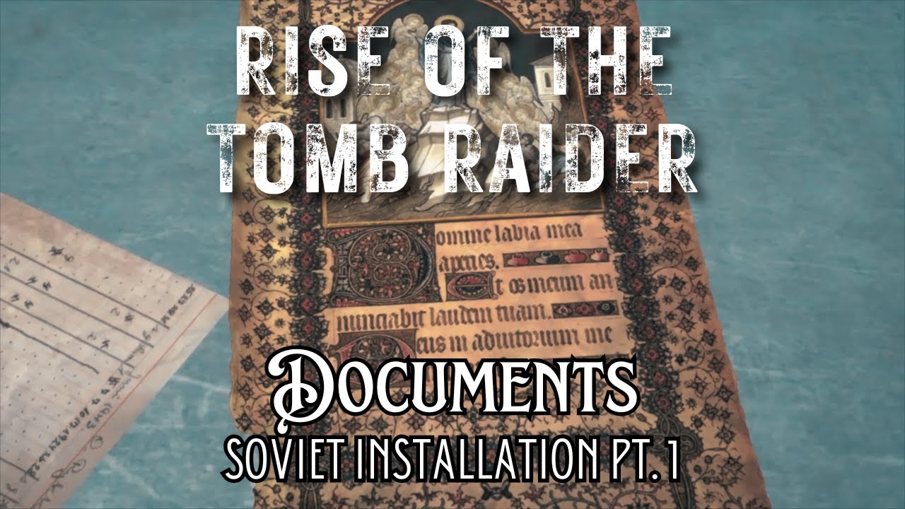 Rise of The Tomb Raider Walkthrough - Documents: Soviet Installation pt. 1