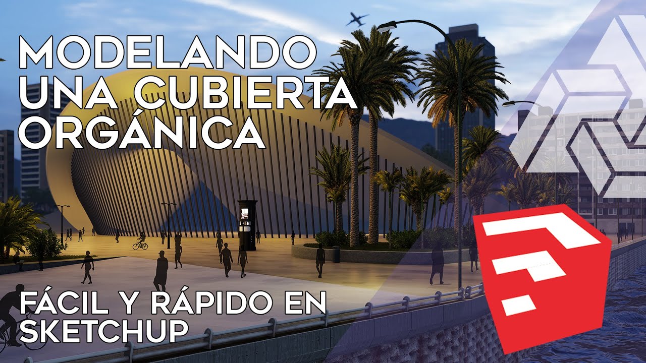 Modelando una cubierta orgánica con SketchUp