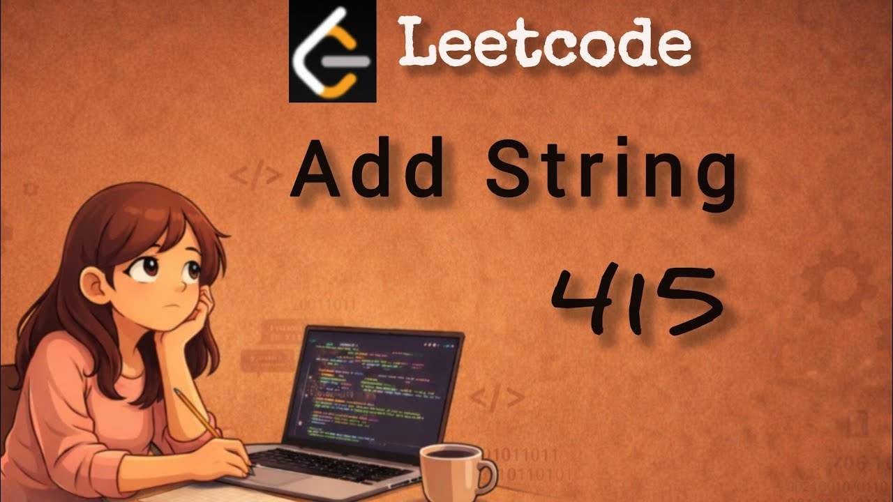 415 Leetcode| Add String| Java | Let's Learn Together 