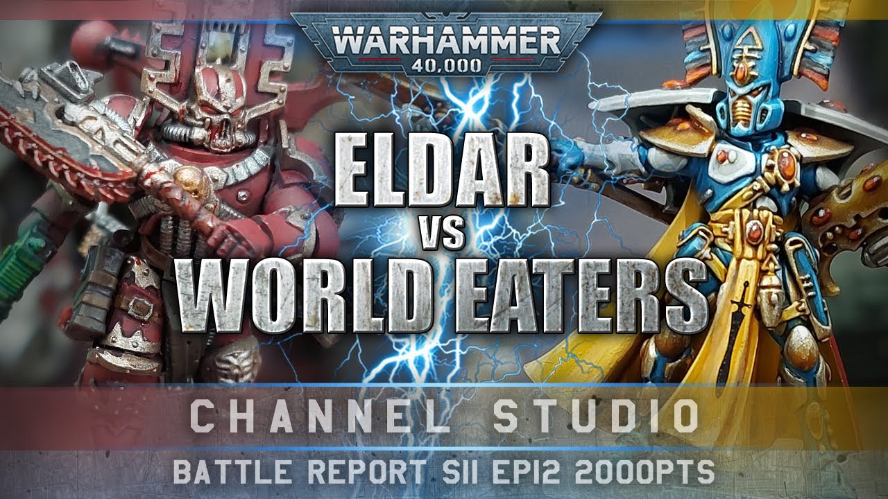 World Eaters vs Craftworld Eldar Warhammer 40K Battle Report 9th Edition 2000pts S10EP12  SURGE!