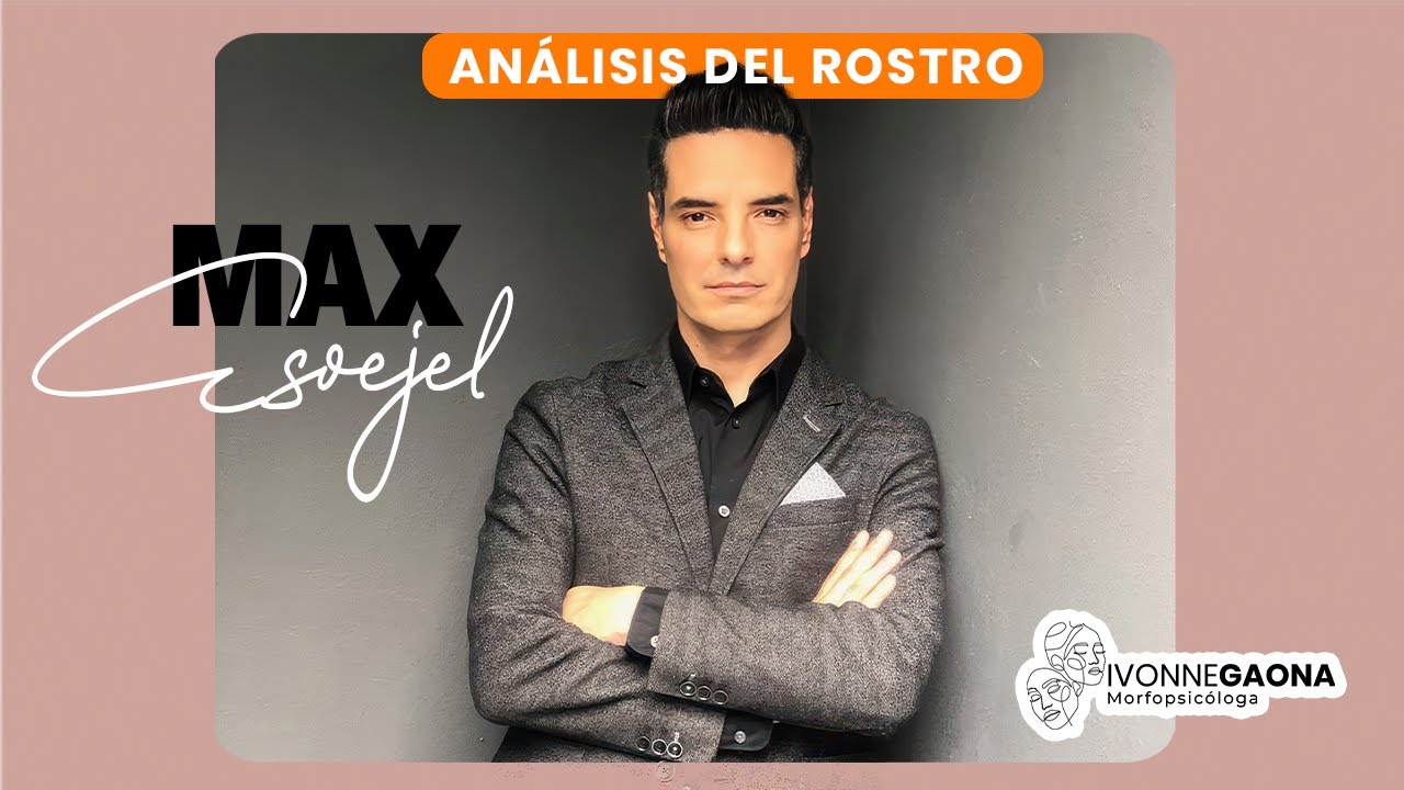 AN&Aacute;LISIS DEL ROSTRO DE MAX ESPEJEL, PERIODISTA Y CONDUCTOR DE TV