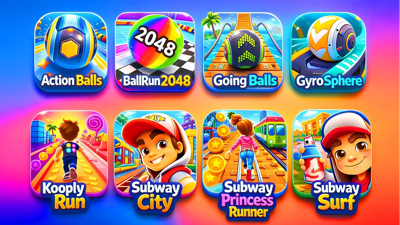 Going Balls, Action Balls, Gyrosphere Trails, Ball Run 2048, Kooply Run, Subway Surfers City