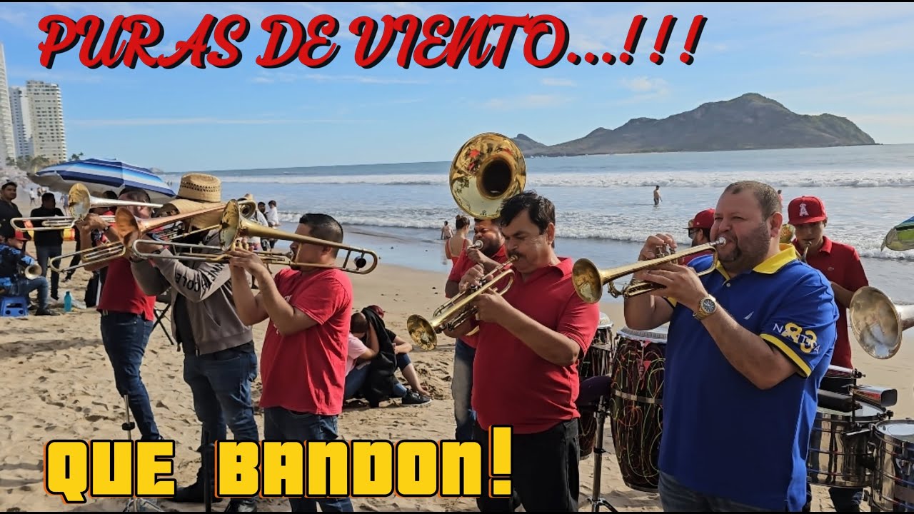 QUE BANDON! PURAS DE VIENTO...!!! Así suena la Banda en Las Playas de Mazatlán
