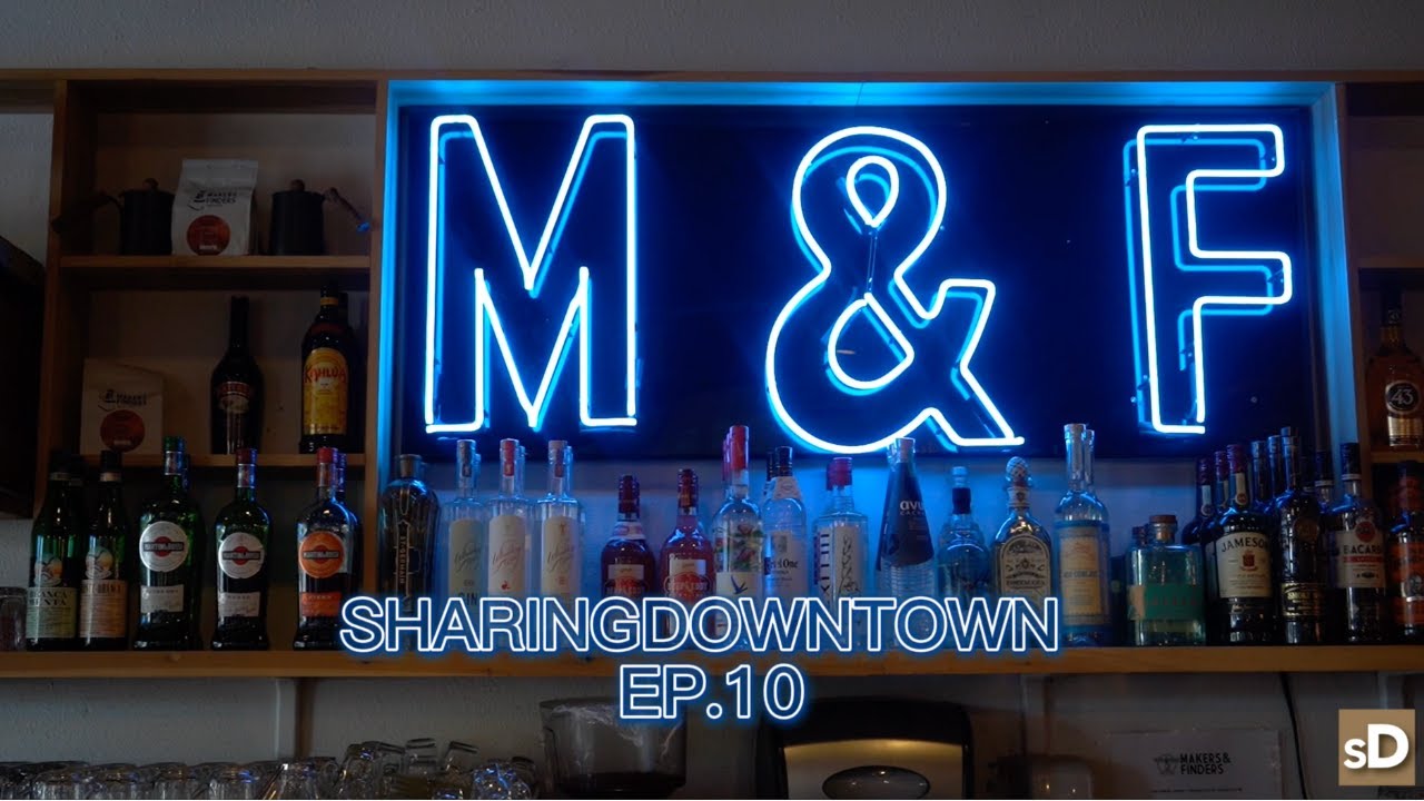 Makers & Finders | sharingDOWNTOWN EP. 10
