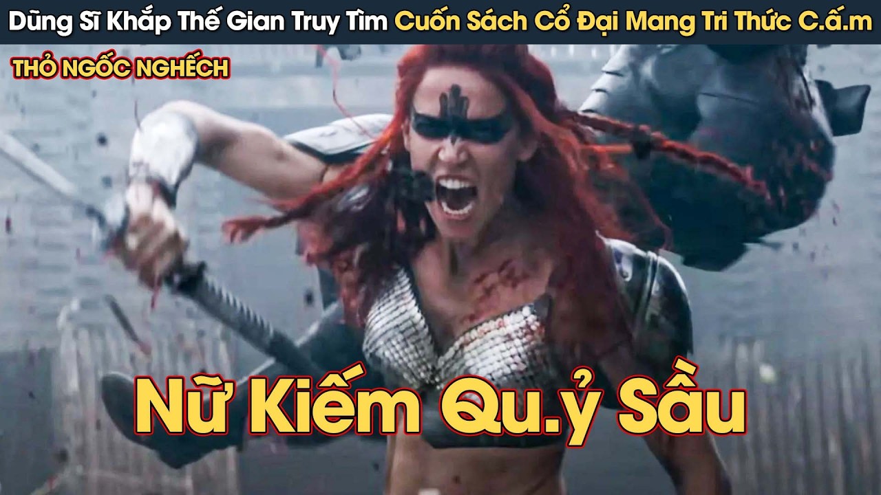 [Review Phim] Dũng Sĩ Khắp Thế Gian Truy Tìm Cuốn Sách Bóng Đêm Mang Mọi Tri Thức C.ấ.m