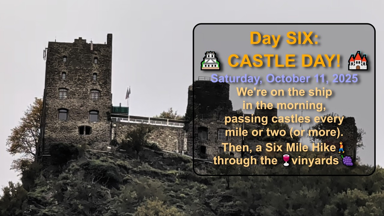 Day SIX - Castles, Vineyard Hike