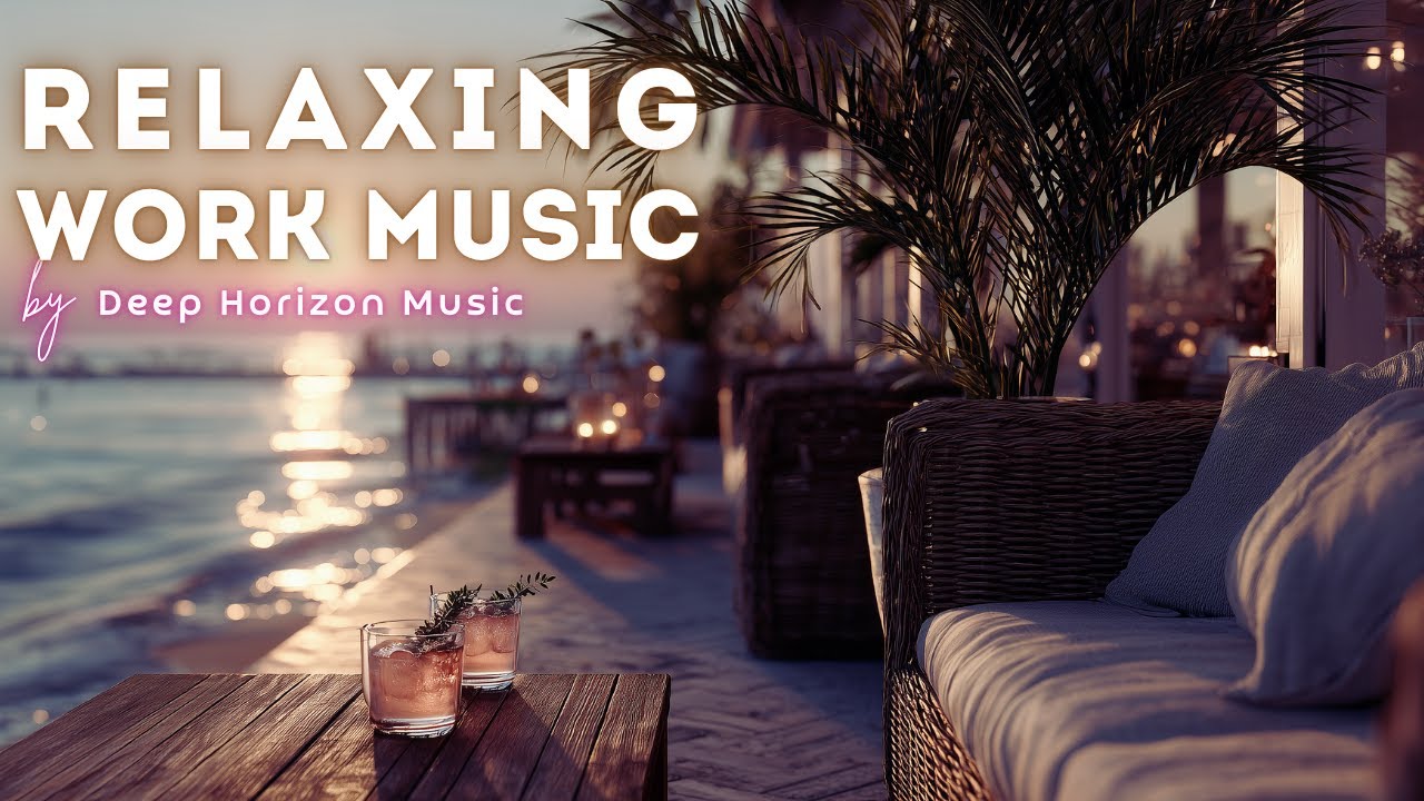 Relaxing Work Music | Perfect Lounge Playlist for Productivity