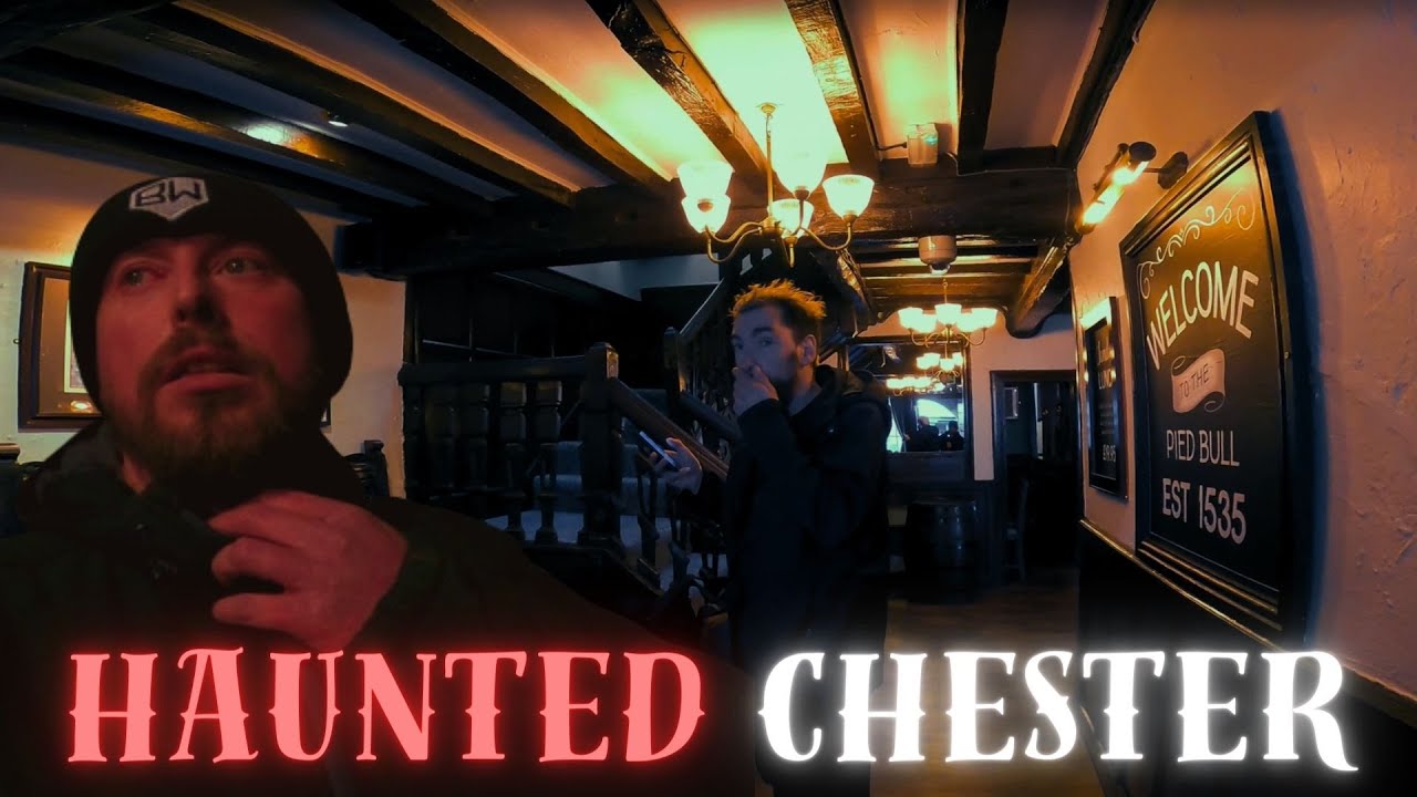 HAUNTED Chester