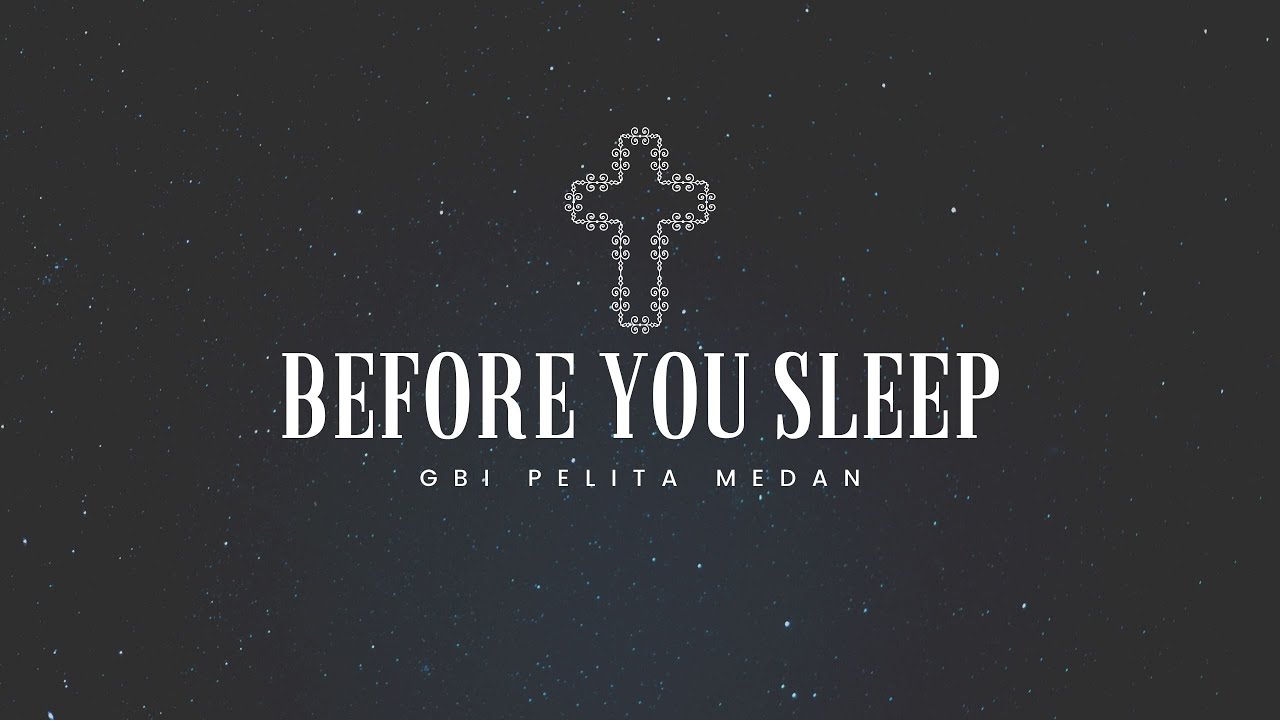 Before You Sleep | 