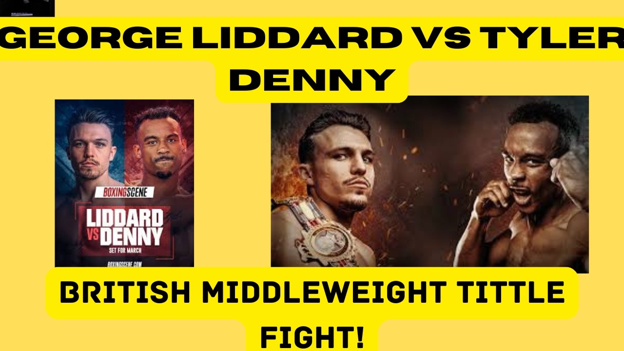 British Middleweight title fight! | George Liddard vs Tyler Denny | Thoughts 🥊🎙🥊🎙
