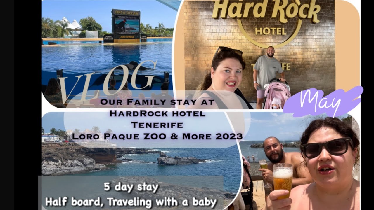 Staying at HardRock Tenerife hotel with toddler, Loro paque zoo, Playa Paraiso