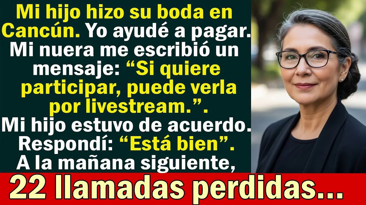 Mi nuera me escribió “No venga a la boda, véala por livestream.” Yo respondí “Está bien” y después_1