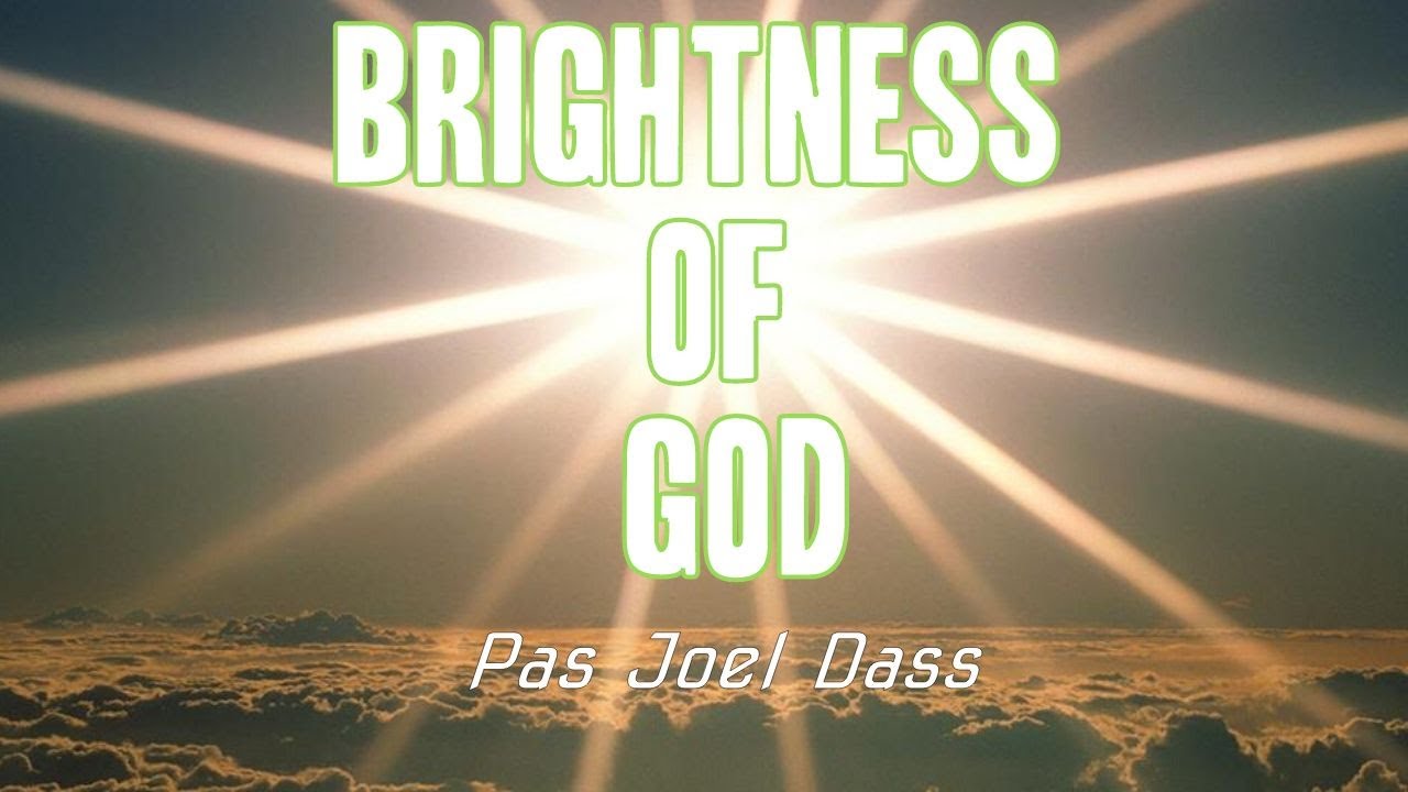 TPM|Message|Brightness of God|Pas.Joel Dass|