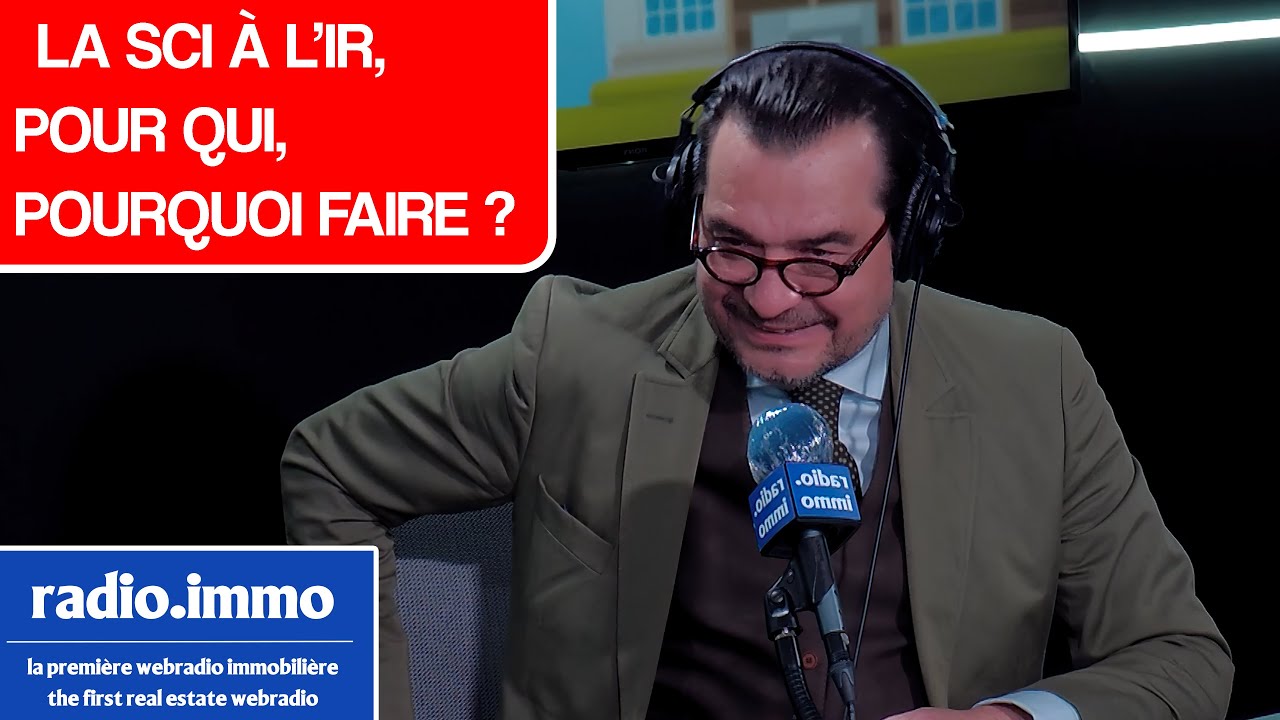 La SCI à l'IR, pour qui, pourquoi faire?
