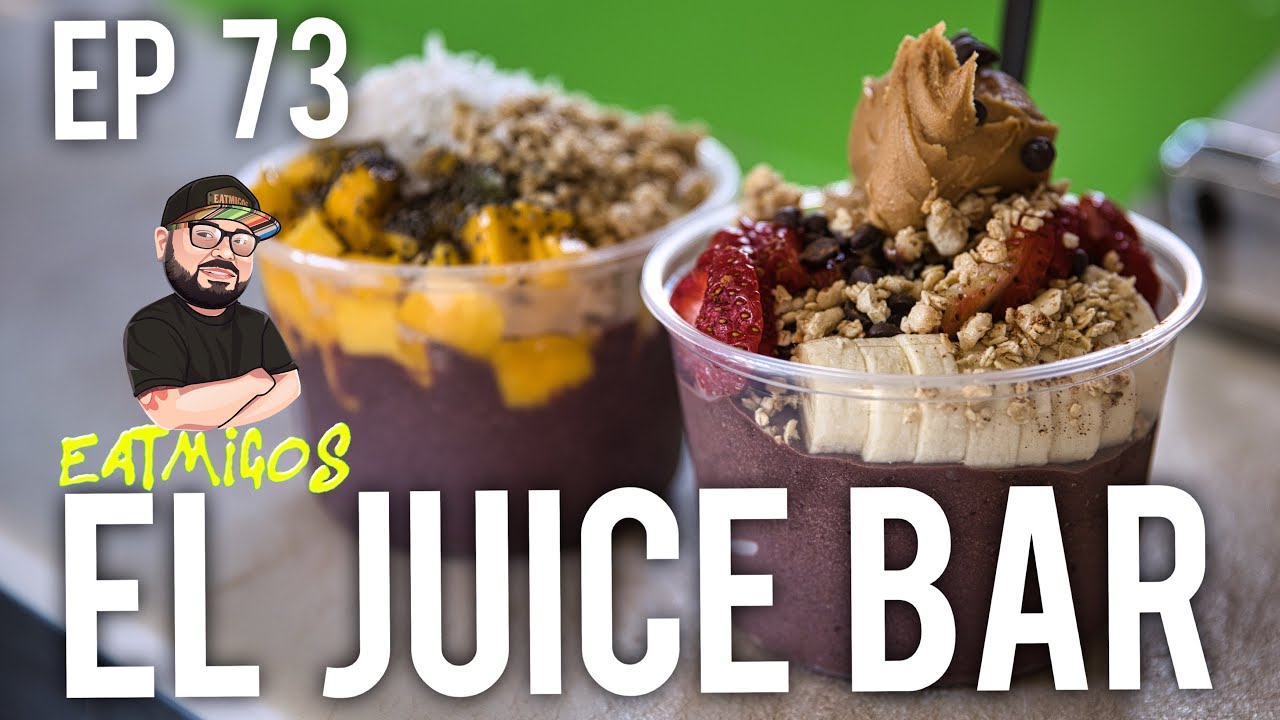 El  Juice Bar: EP 73  San Antonio's Best Food
