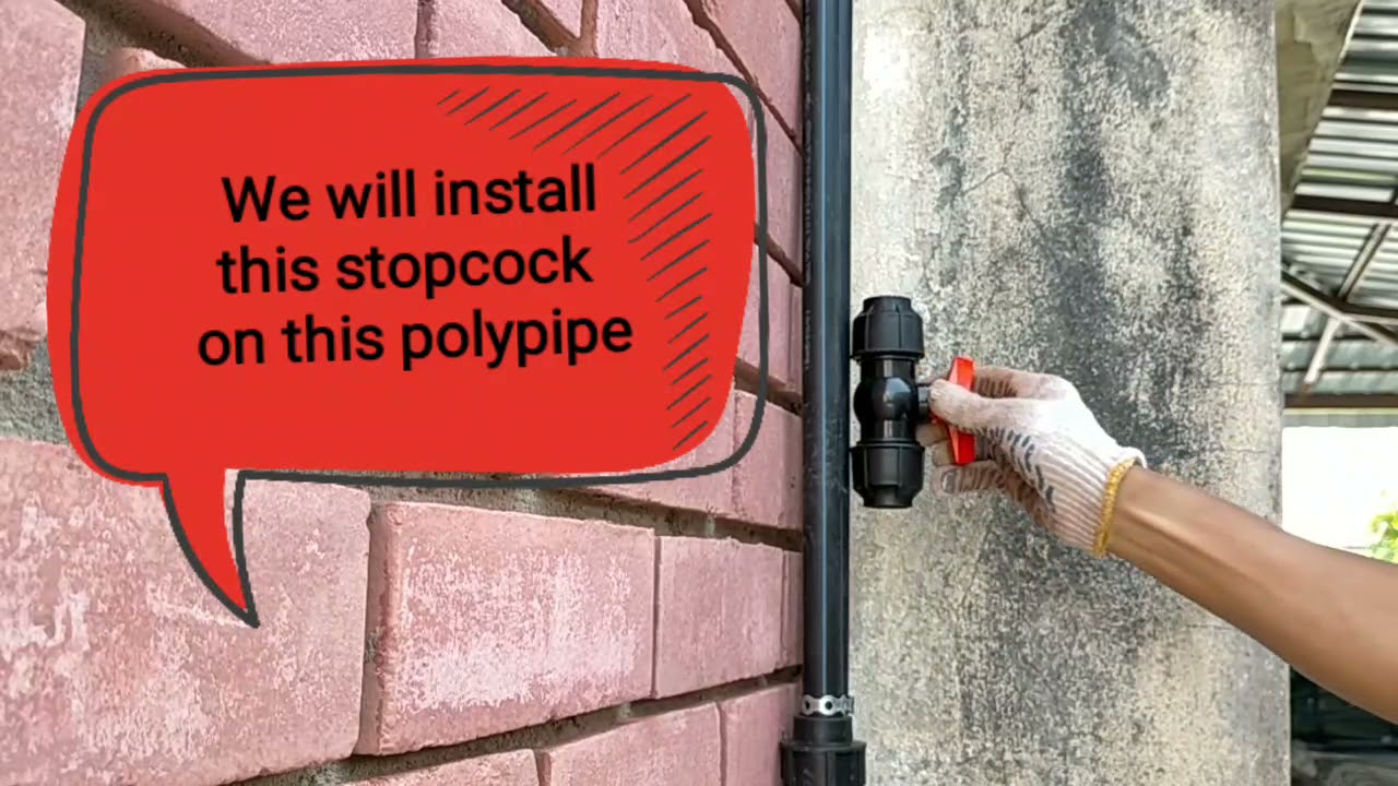 Cara pasang Stopcock paip poly ( How to install polypipe stopcock)