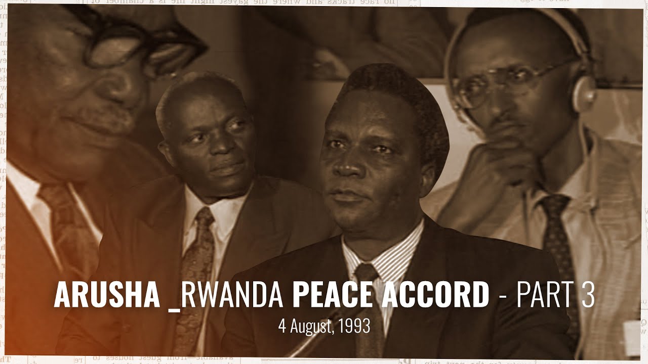 RWANDA PEACE ACCORD PART 3