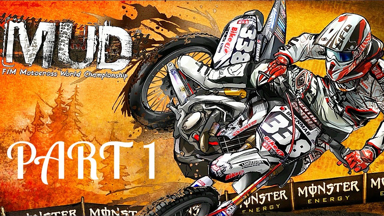 MUD - FIM Motocross World Championship! - Gameplay/Walkthrough - Part 1 -  It's A Motocross Game!