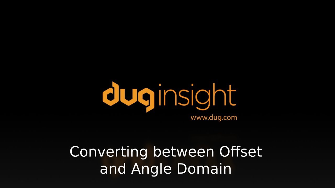 DUG Insight How-To: Easily Convert Gathers between Offset and Angle Domains