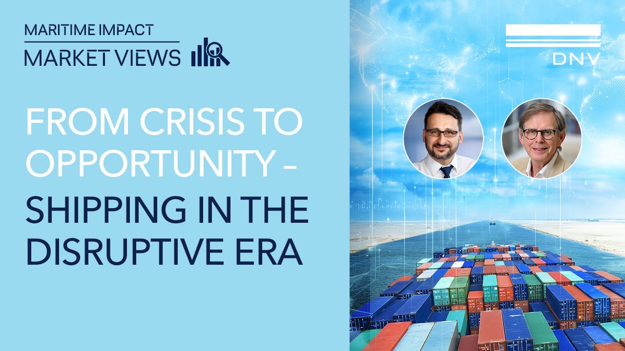 From crisis to opportunity - Shipping in the disruptive era | May 2024