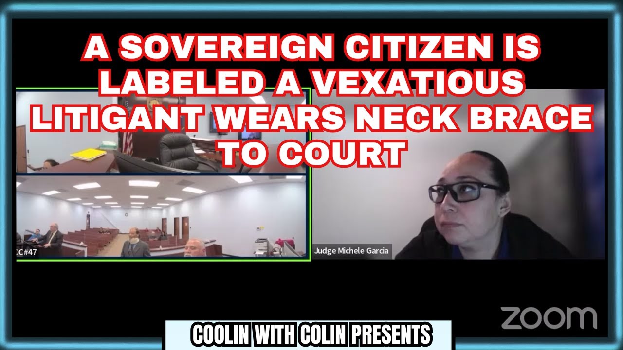 Vexatious Litigant Sovereign Citizen Attempts Court In Neck Brace