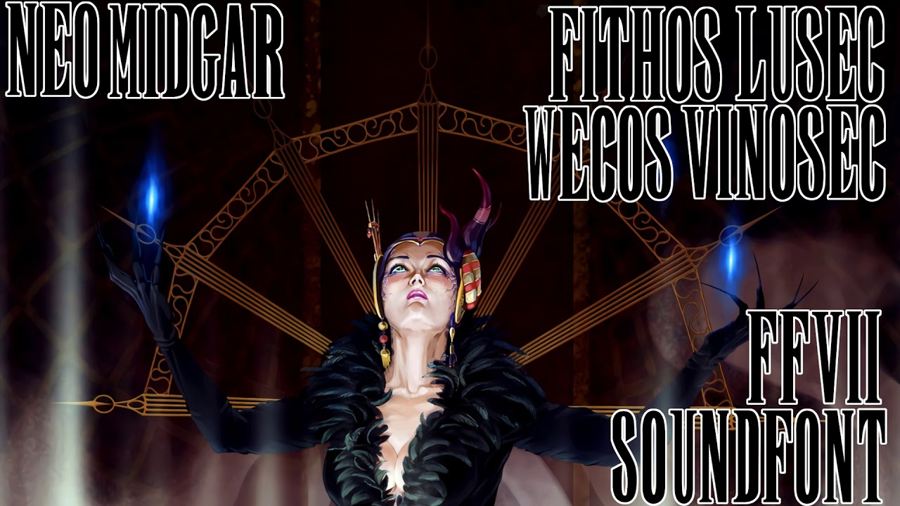 FFVII SOUNDFONT - Fithos Lusec Wecos Vinosec - FFVIII (Final Version)