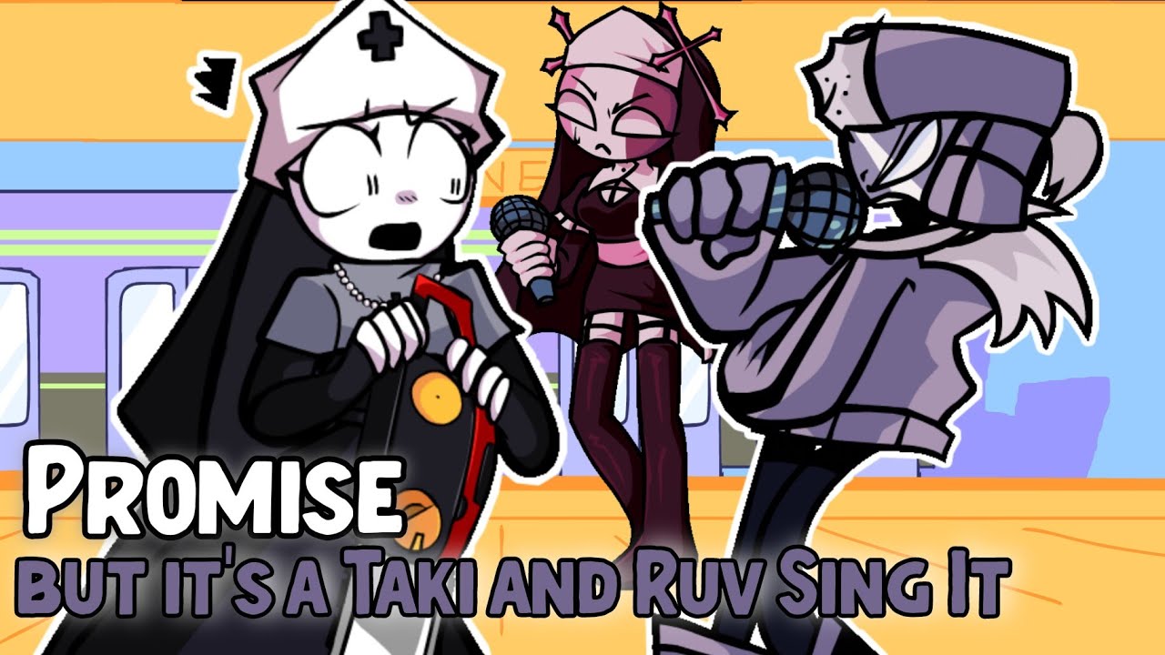 Promise but Taki and Ruv Sing It - Friday Night Funkin' Ben's Adventure Mod