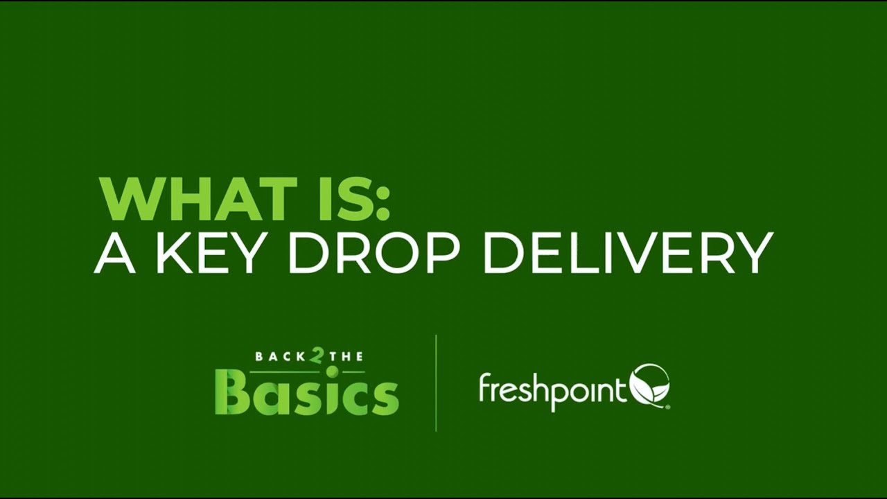 Back 2 the Basics: What is a Key Drop Delivery?