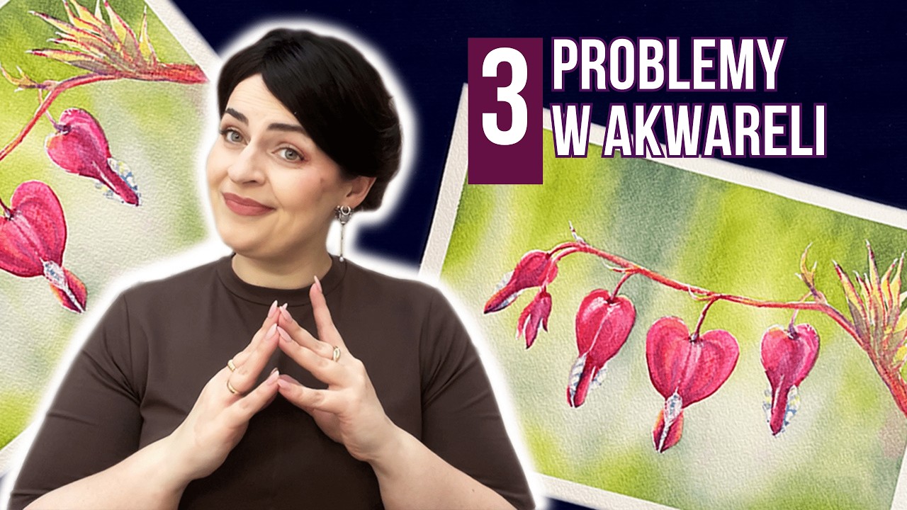 3 problemy, które odbierają radość z malowania akwarelą