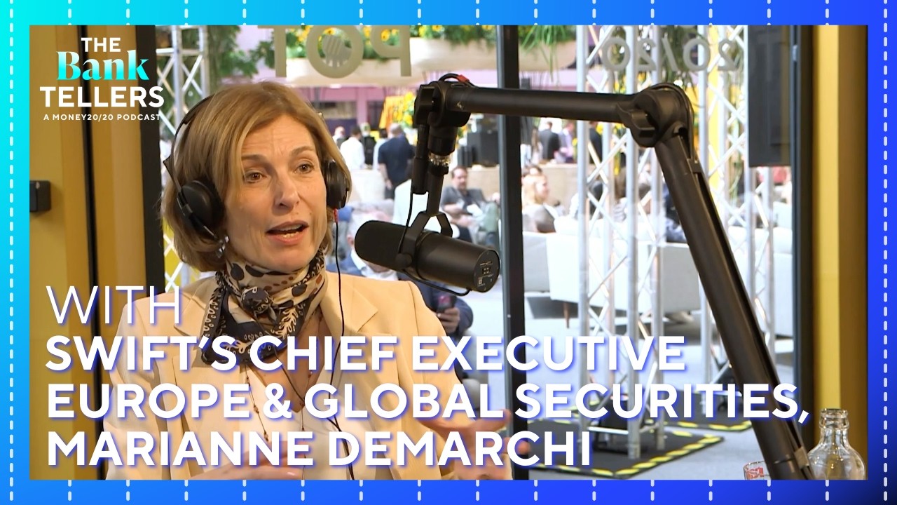 The Bank Tellers Episode 44: Swift's Chief Executive Europe and Global Securities, Marianne Demarchi