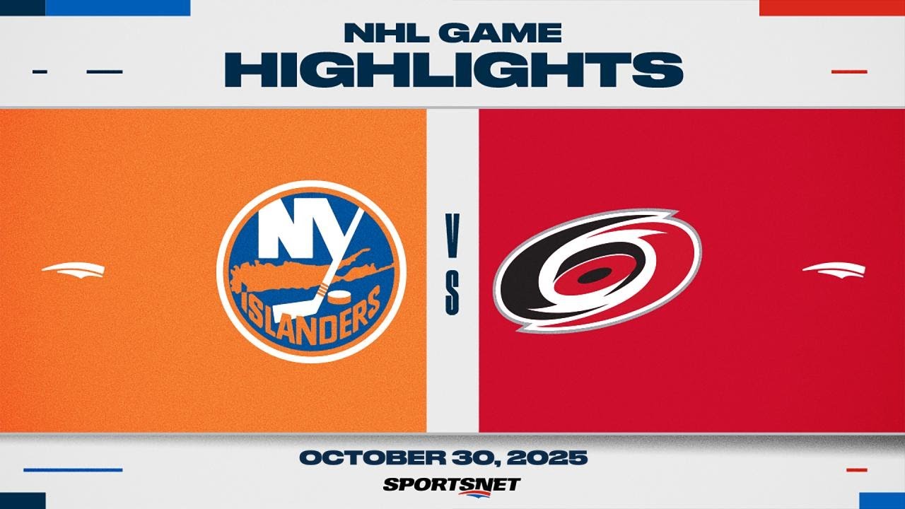 NHL Highlights | Islanders vs. Hurricanes - October 30, 2025