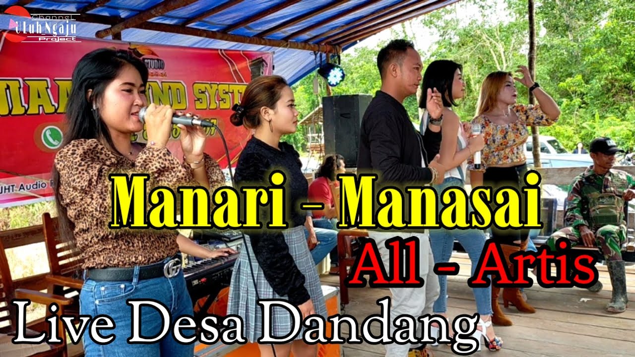 Live Panggung | Manari Manasai  | All Artis - Desa Dandang