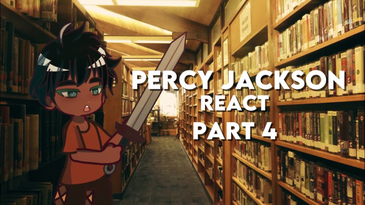 Percy Jackson React || Percy Jackson + angst || part 4 || #gachareact