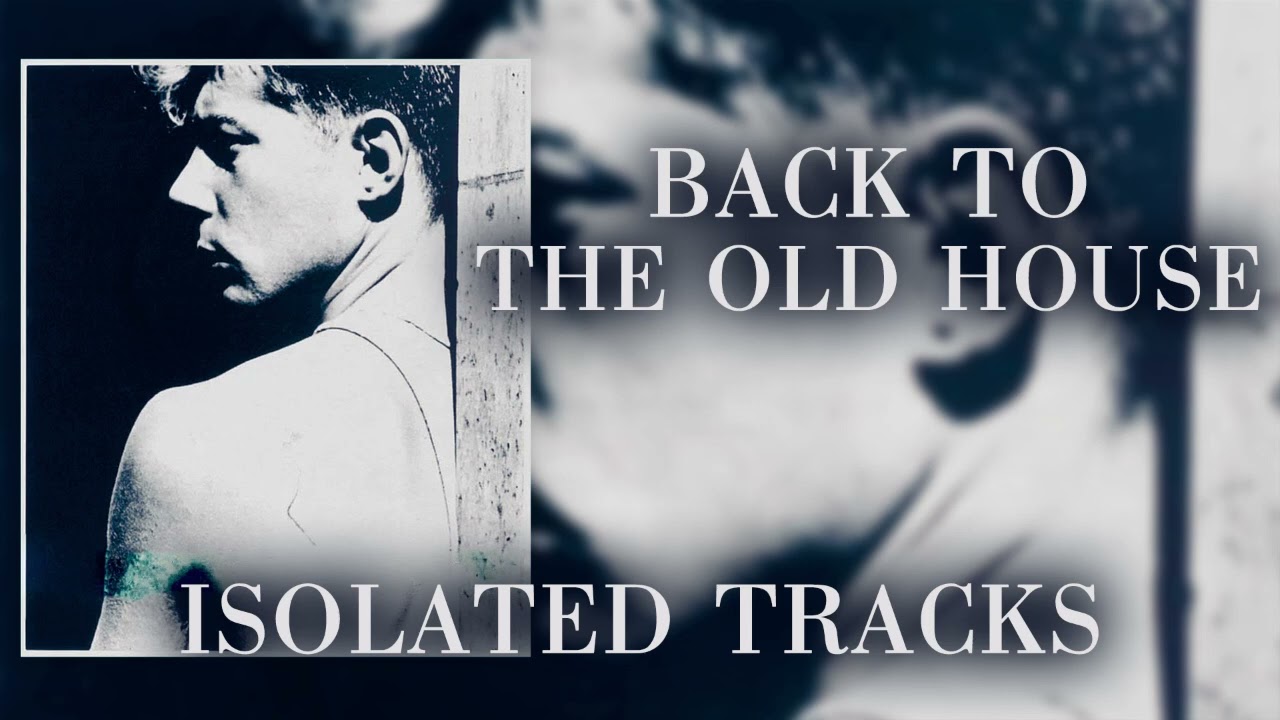 Back To the Old House Peel Isolated Tracks