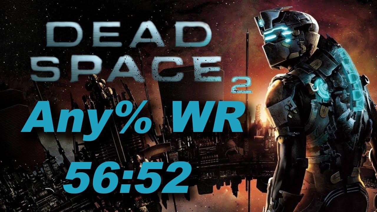 Dead Space 2 Any% Speedrun World Record in 56:52