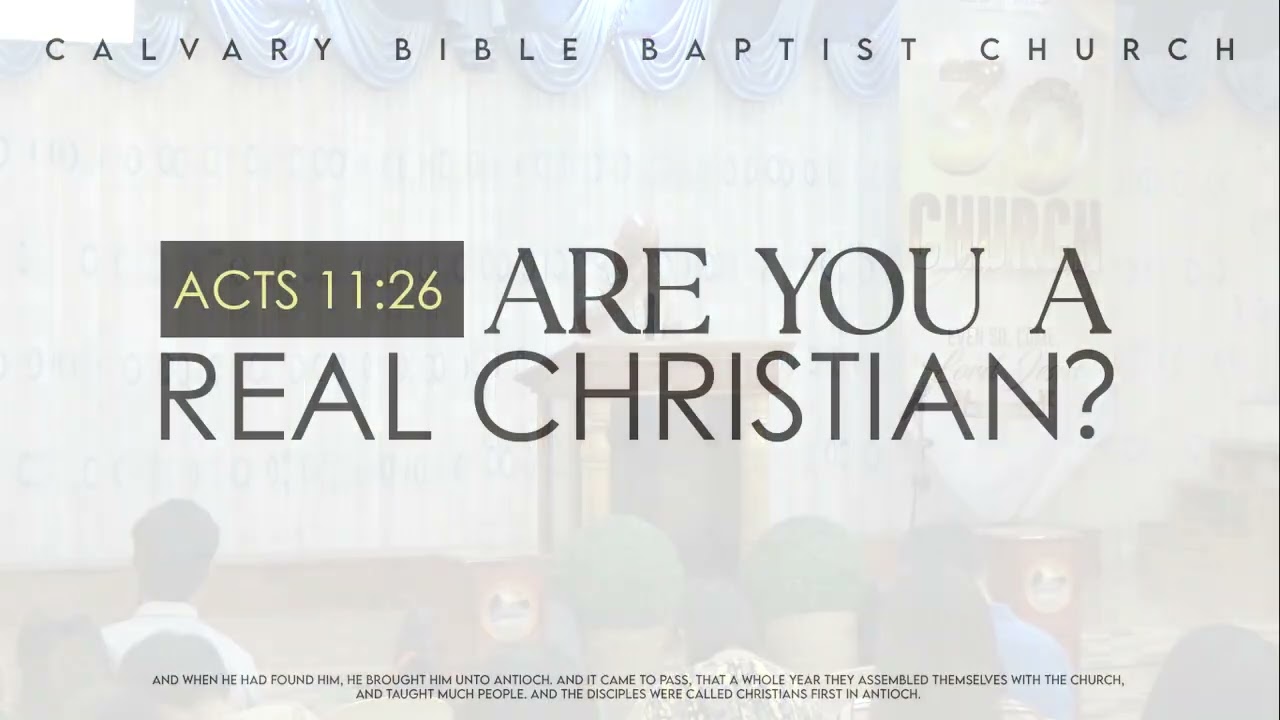 Are You A Real Christian, Acts 11:26