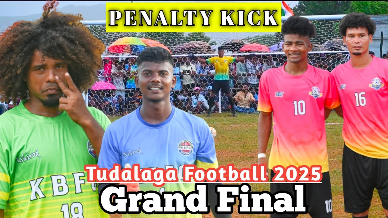 Grand Final 🔥🔥|| Penalty kick || Umesh Brather vs KBFC Bhoipali || Tudalaga football 2025