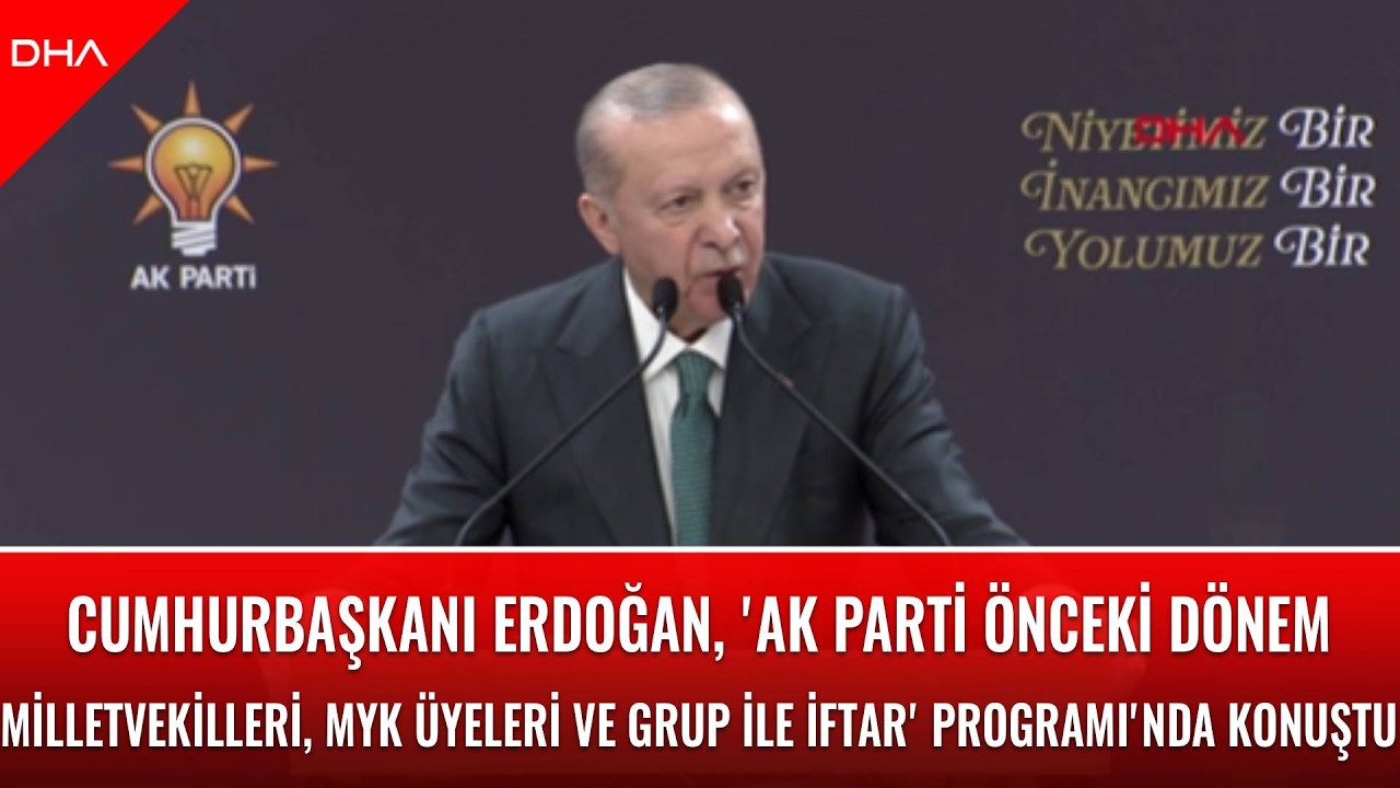 Cumhurbaşkanı Erdoğan, 'AK Parti Önceki Dönem Milletvekilleri,  İftar' programında konuştu